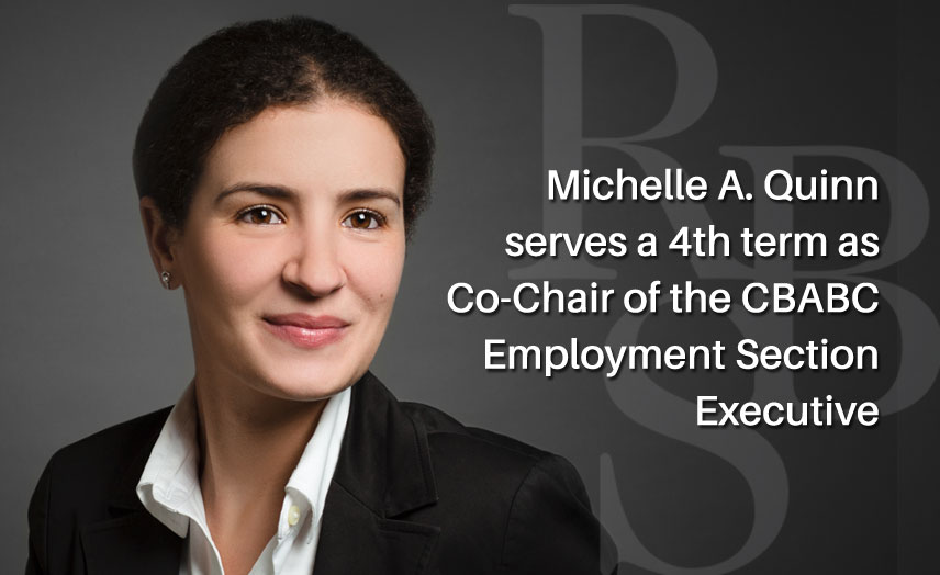 Michelle Quinn Appointed CoChair of CBABC Employment Section Executive